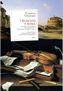 I musicisti e Roma è un saggio di Franco Onorati pubblicato da Elliot nella collana antidoti nell'aprile 2017